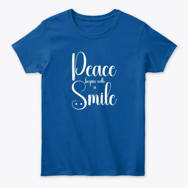 Peace Begins With A Smile