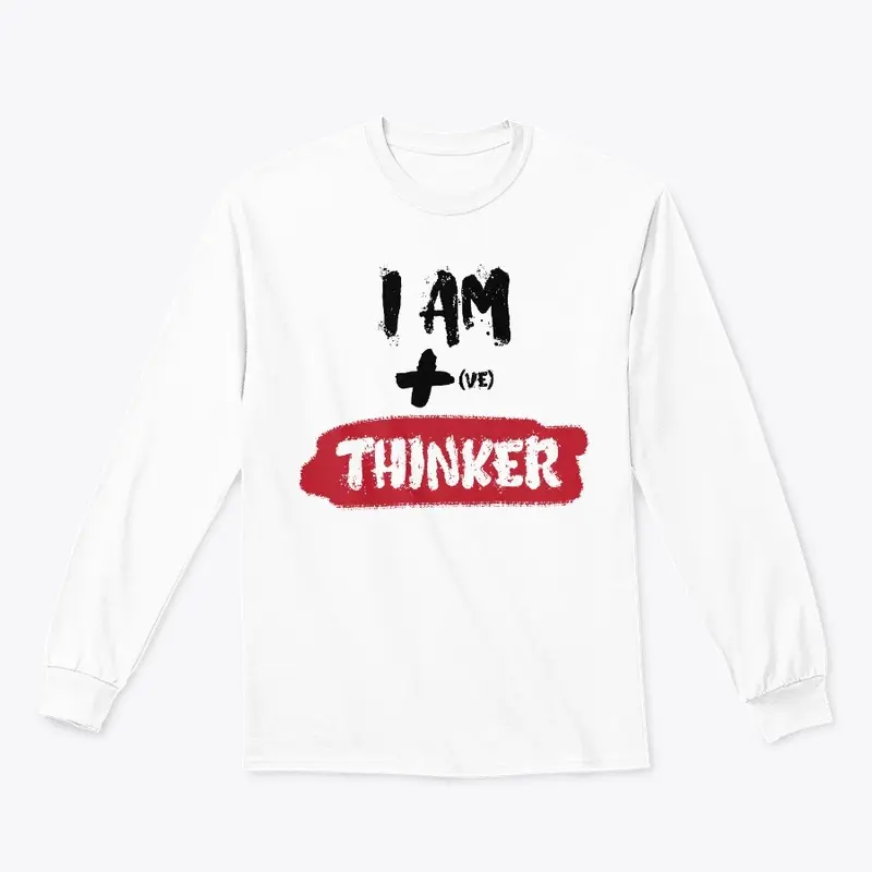 "I Am Positive Thinker" 