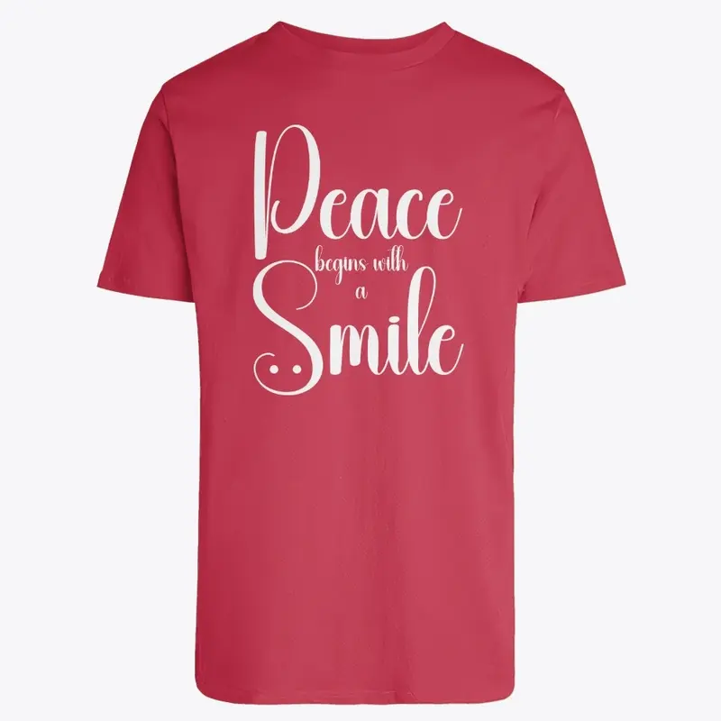 Peace Begins With A Smile