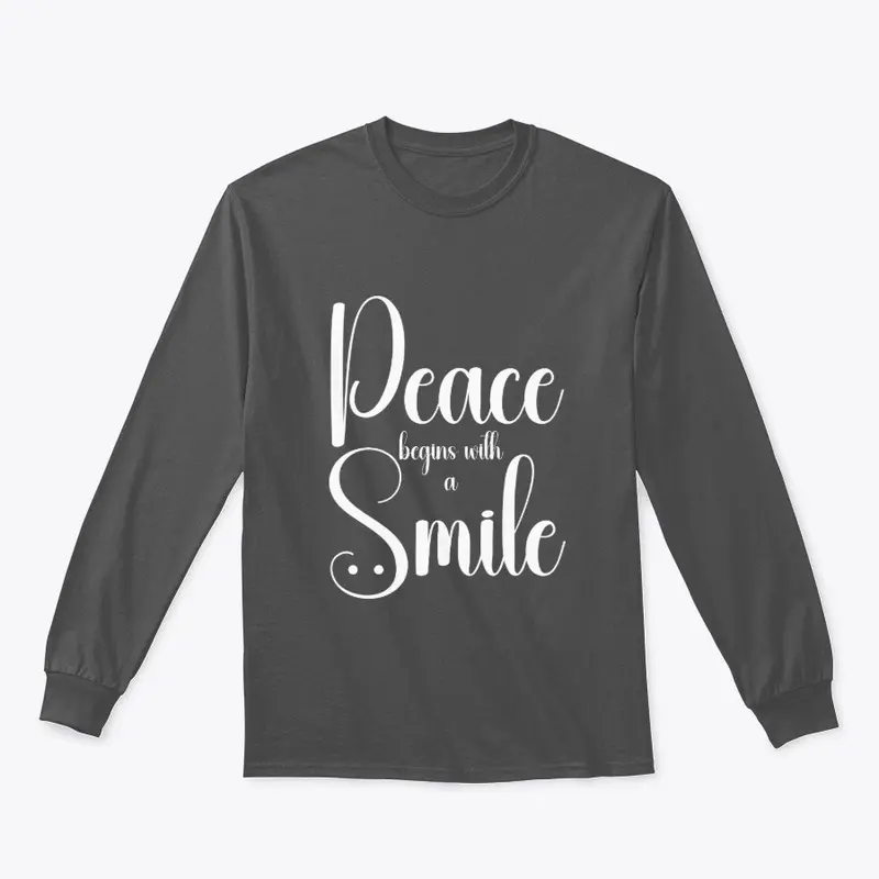 Peace Begins With A Smile