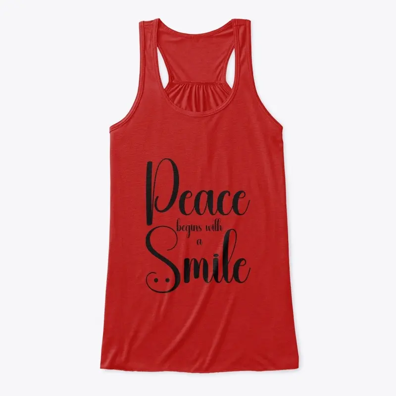 "Peace Begins With A Smile"