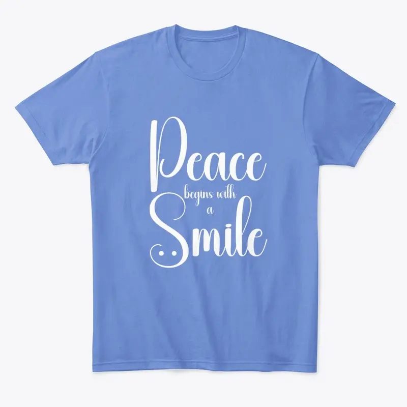 Peace Begins With A Smile