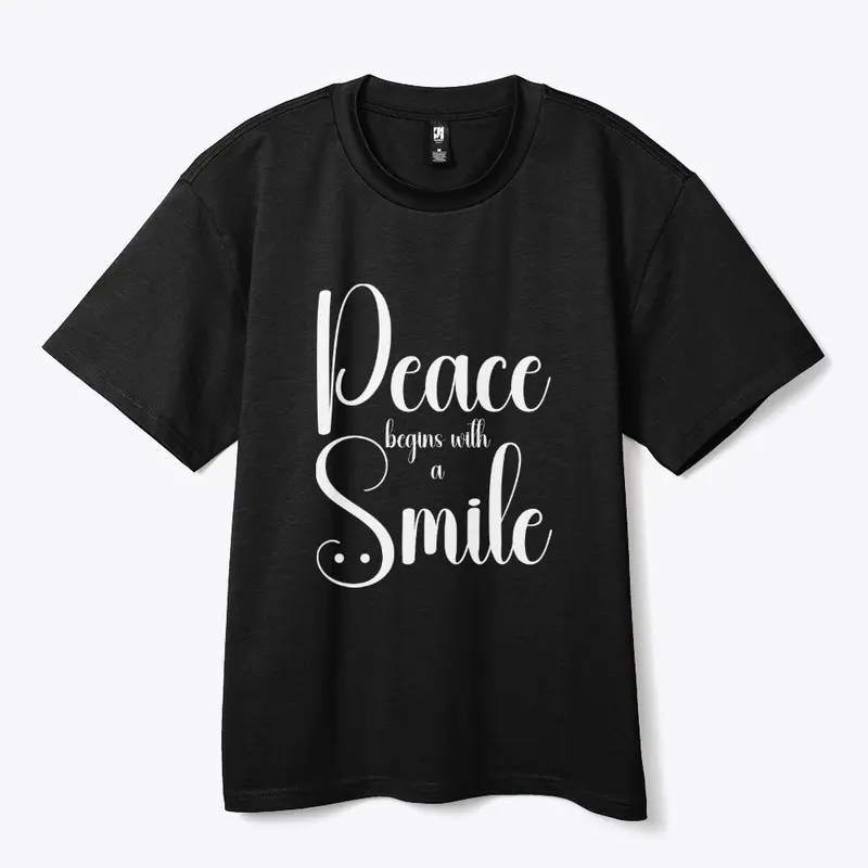 Peace Begins With A Smile